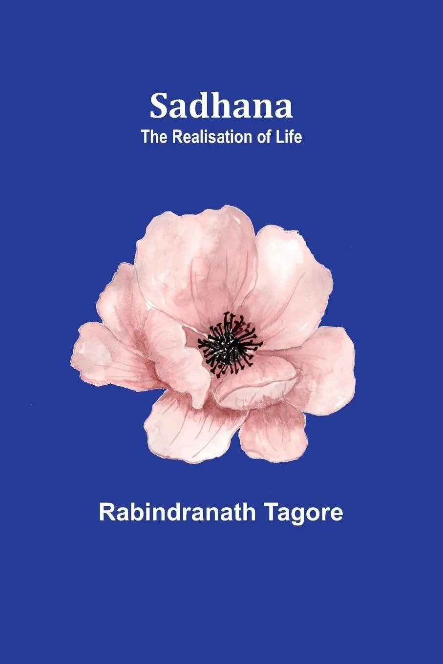 Cover: 9789357726795 | Sadhana | the realisation of life | Rabindranath Tagore | Taschenbuch
