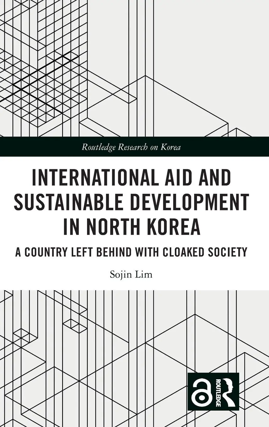 Cover: 9781032486895 | International Aid and Sustainable Development in North Korea | Lim