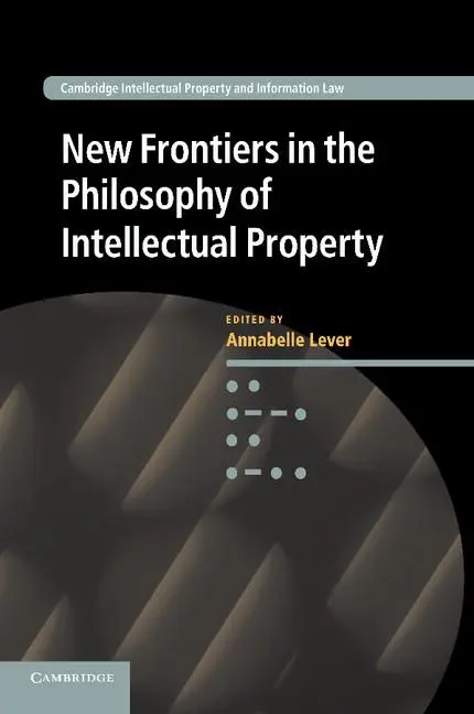 Cover: 9781107416895 | New Frontiers in the Philosophy of Intellectual Property | Lever
