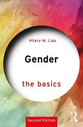 Cover: 9781138036895 | Gender | The Basics: 2nd edition | Hilary M. Lips | Taschenbuch | 2018