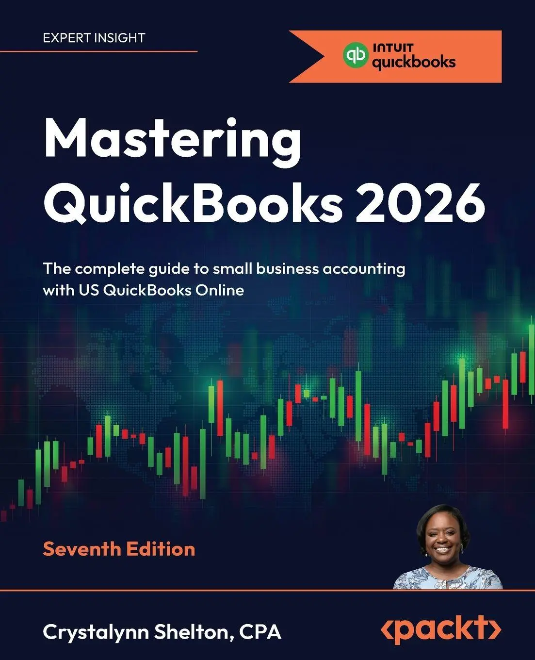 Cover: 9781806386895 | Mastering QuickBooks 2026 - Seventh Edition | Crystalynn Shelton