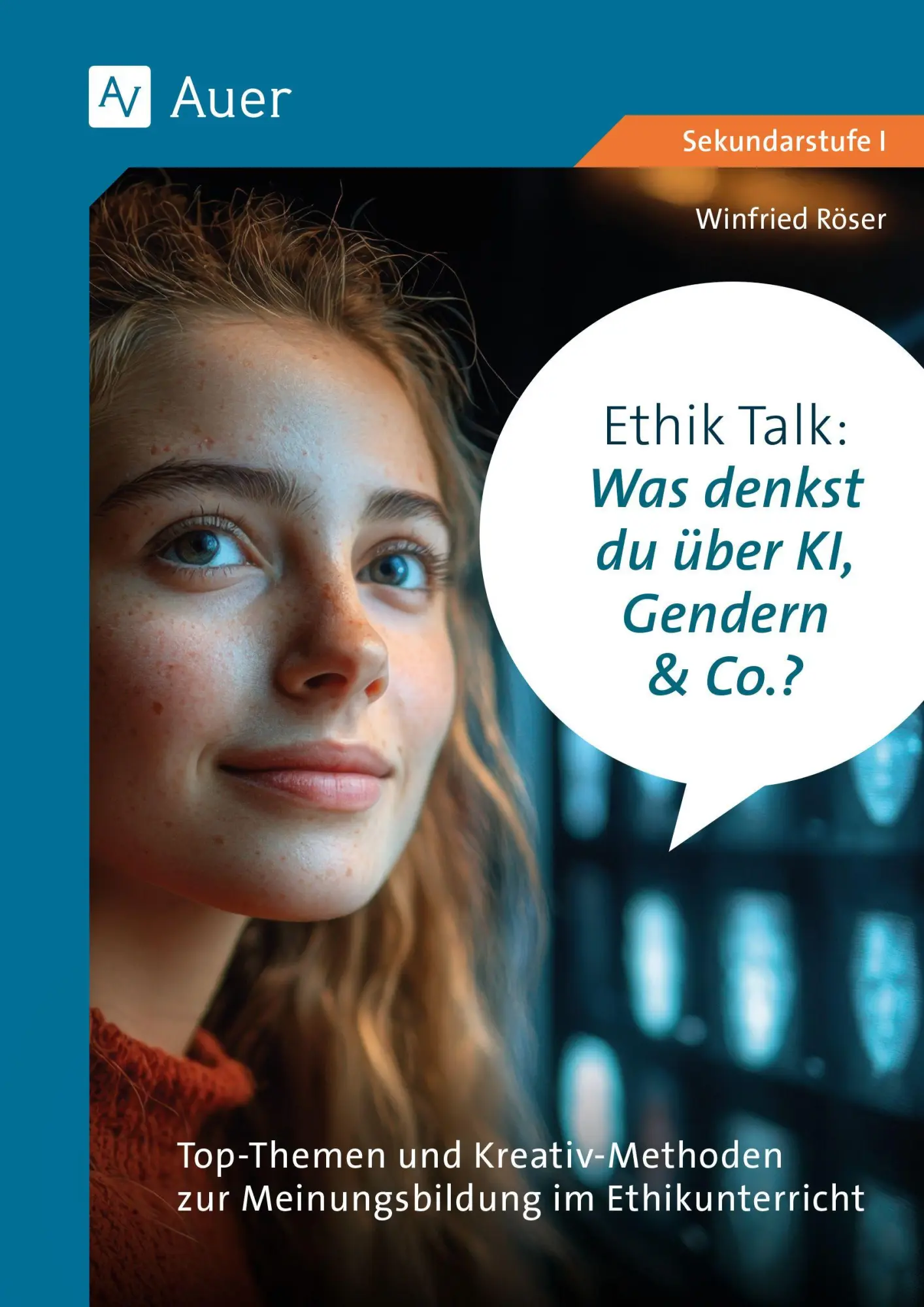 Cover: 9783403086895 | Ethik Talk: Was denkst du über KI, Gendern &amp; Co.? | Winfried Röser