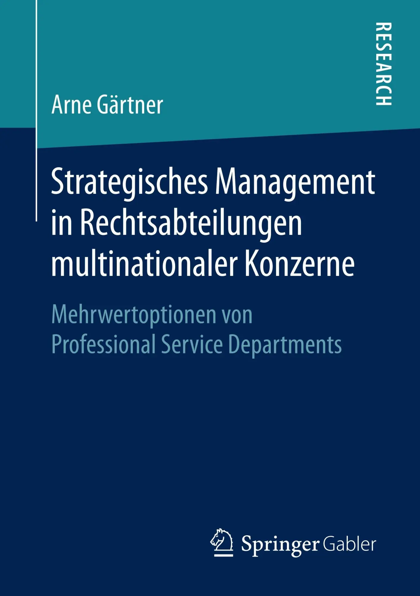 Cover: 9783658206895 | Strategisches Management in Rechtsabteilungen multinationaler Konzerne