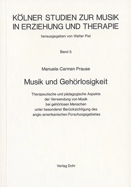 Cover: 9783925366895 | Musik und Gehörlosigkeit | Manuela C Prause | Taschenbuch | Buch