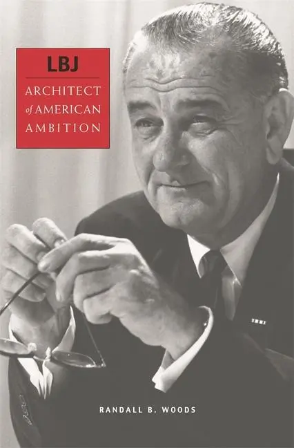 Cover: 9780674026995 | LBJ: Architect of American Ambition | Randall B Woods | Taschenbuch
