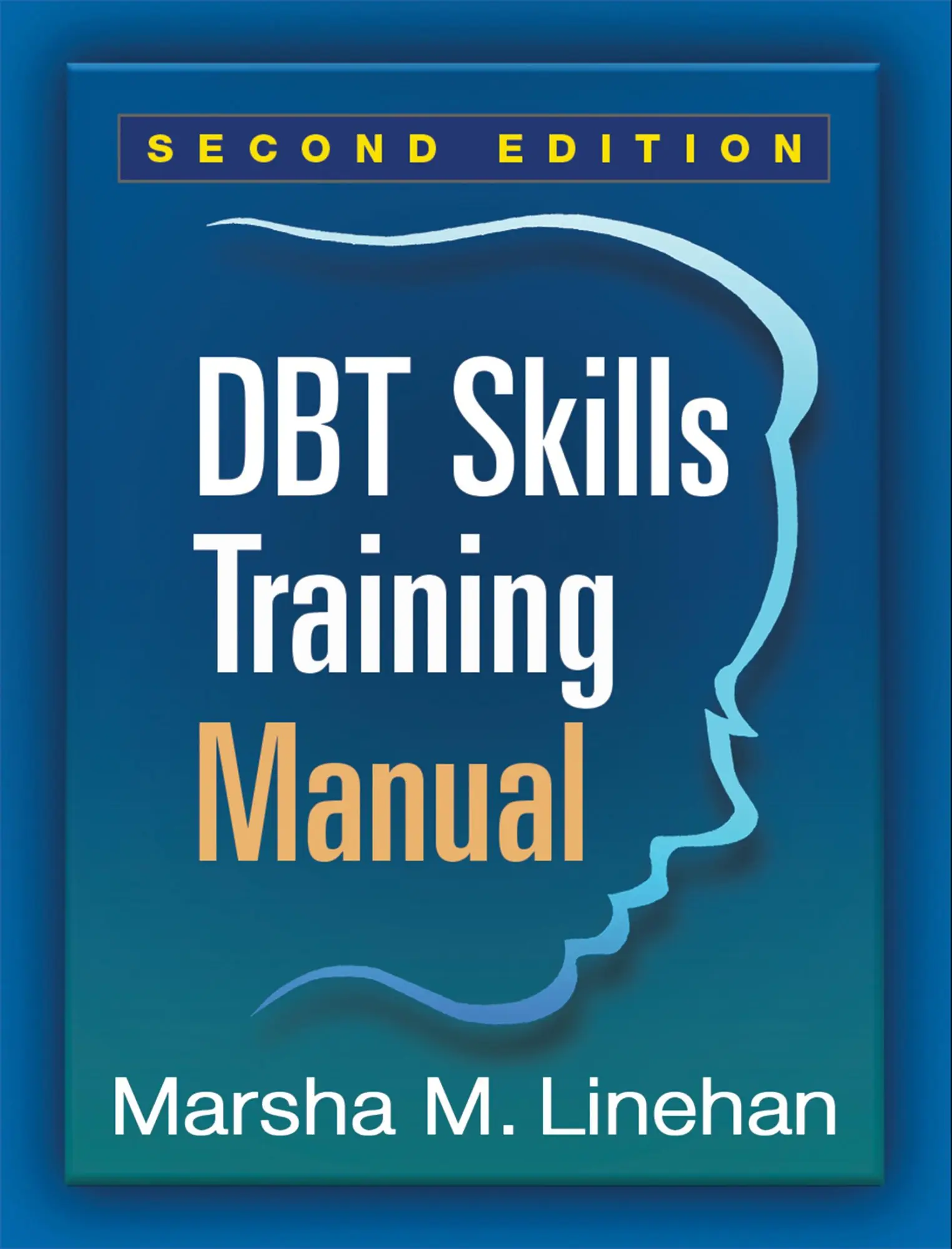 Cover: 9781462516995 | DBT Skills Training Manual, Second Edition, Available separately:...