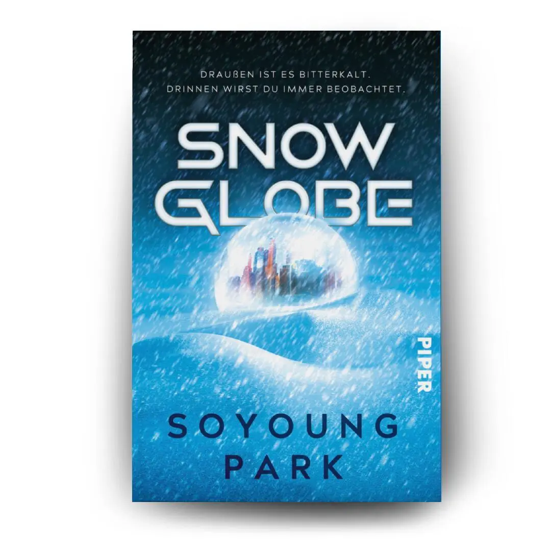 Bild: 9783492706995 | Snowglobe | Dystopischer Thriller in einer Welt voller Eis und Schnee