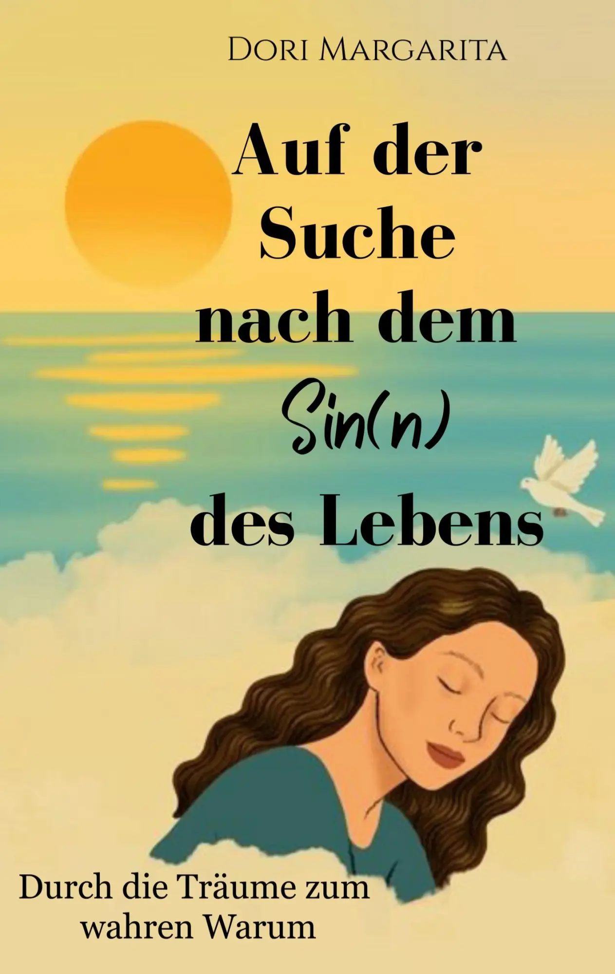 Cover: 9783695136995 | Auf der Suche nach dem Sin(n) des Lebens | Dori Margarita | Buch