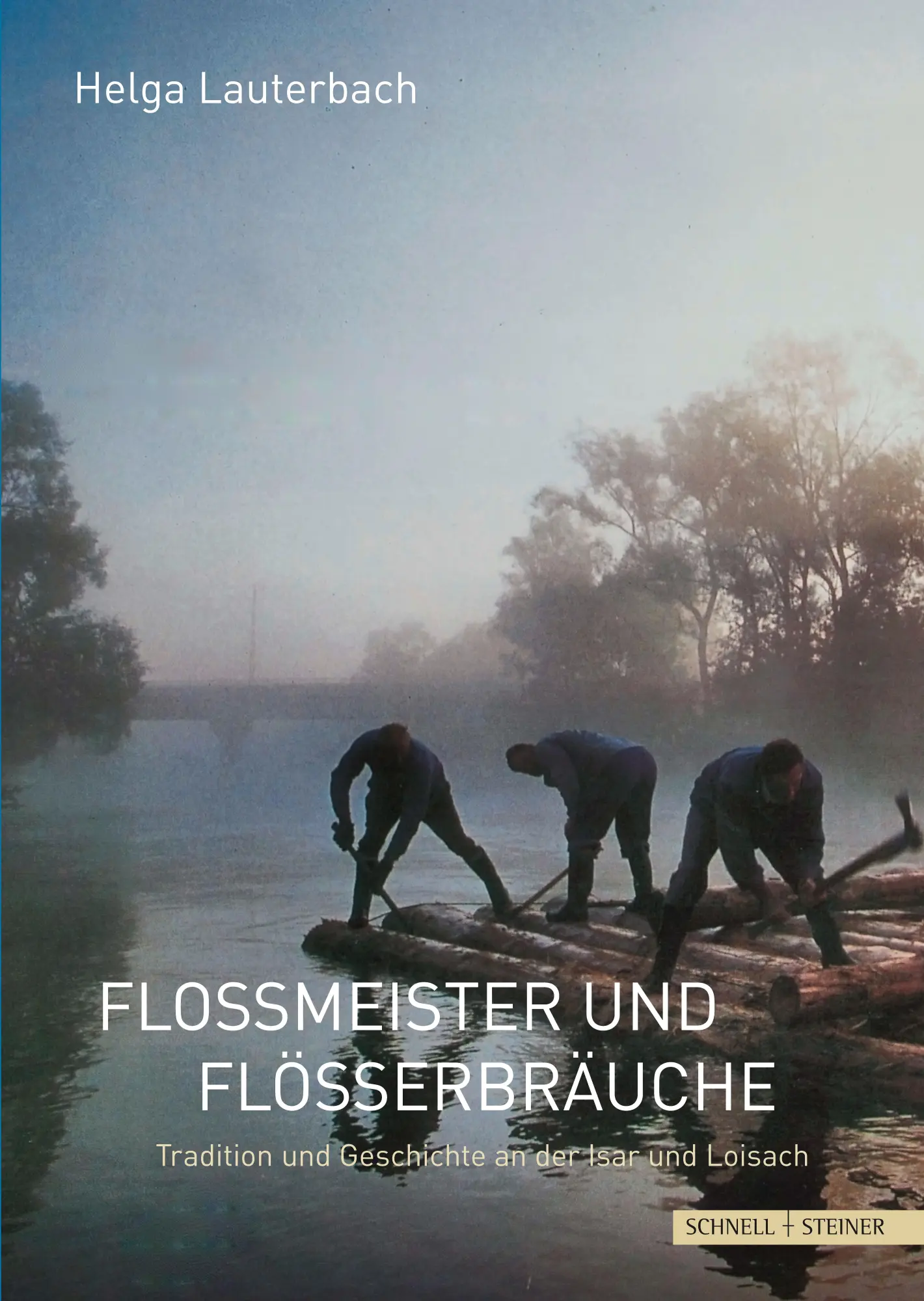 Cover: 9783795436995 | Floßmeister und Flößerbräuche | Helga Lauterbach | Taschenbuch | 2021 Cover: 9783795436995 | Floßmeister und Flößerbräuche | Helga Lauterbach | Taschenbuch | 2021
