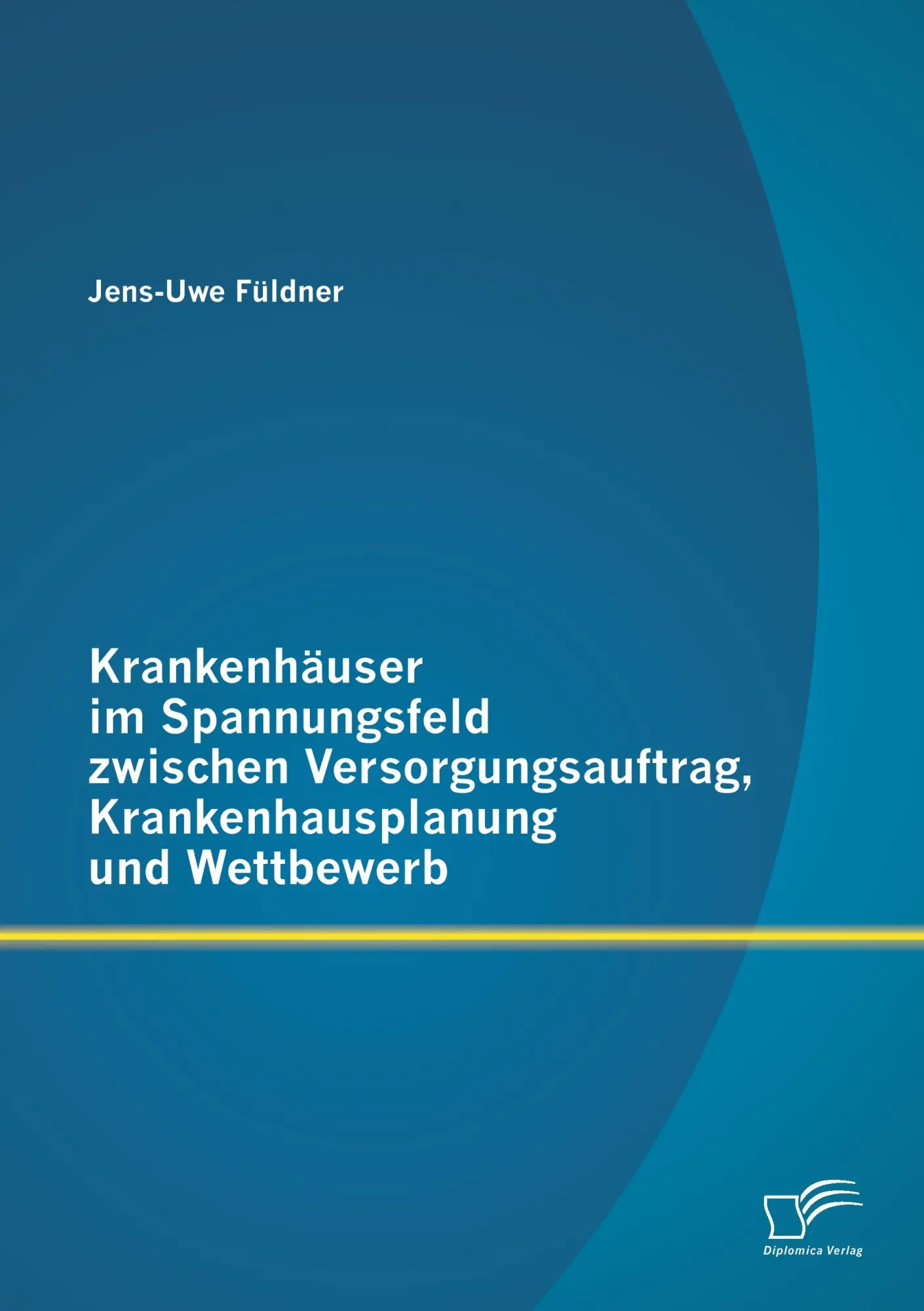 Cover: 9783842886995 | Krankenhäuser im Spannungsfeld zwischen Versorgungsauftrag,...