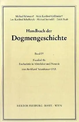 Cover: 9783451007095 | Eucharistie | In Mittelalter und Neuzeit | Burkhard Neunheuser | Buch