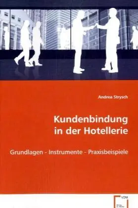 Cover: 9783639067095 | Kundenbindung in der Hotellerie | Andrea Strysch | Taschenbuch