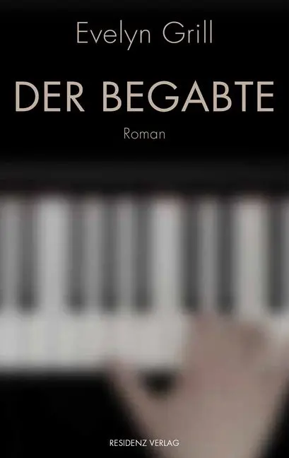 Cover: 9783701717095 | Der Begabte | Roman | Evelyn Grill | Buch | 147 S. | Deutsch | 2019