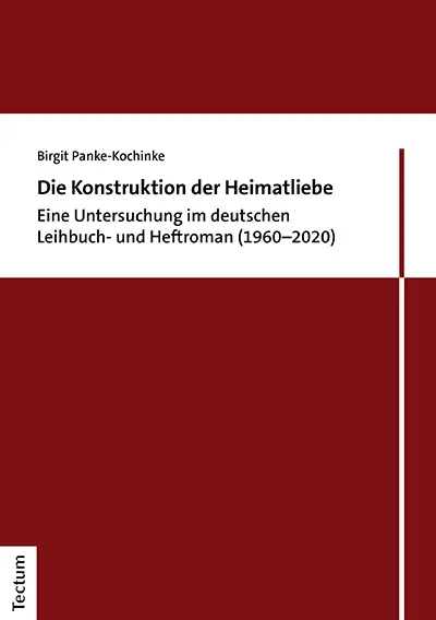 Cover: 9783828847095 | Die Konstruktion der Heimatliebe | Birgit Panke-Kochinke | Taschenbuch