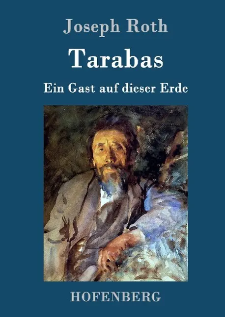 Cover: 9783843077095 | Tarabas | Ein Gast auf dieser Erde | Joseph Roth | Buch | 148 S.