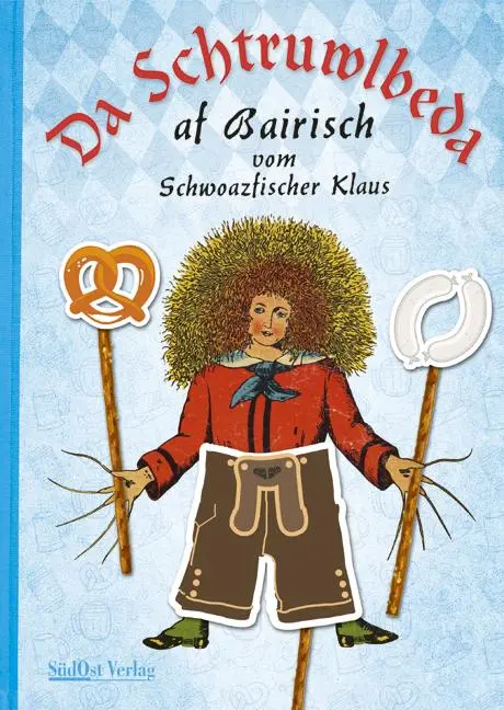 Cover: 9783955877095 | Da Schtruwlbeda af Bairisch | Klaus Schwarzfischer | Buch | 44 S.