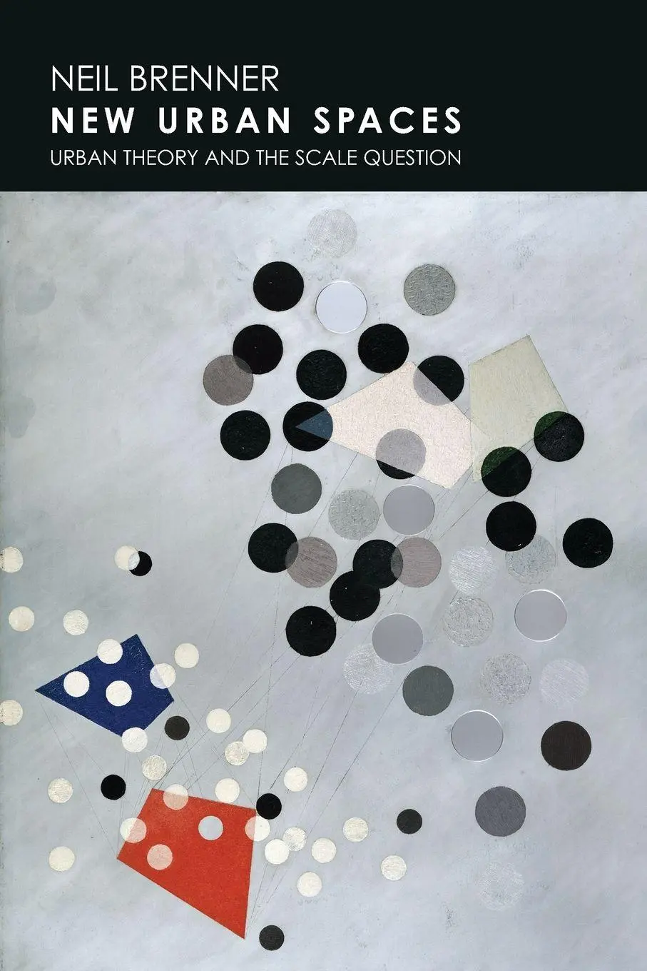Cover: 9780190627195 | New Urban Spaces | Urban Theory and the Scale Question | Brenner