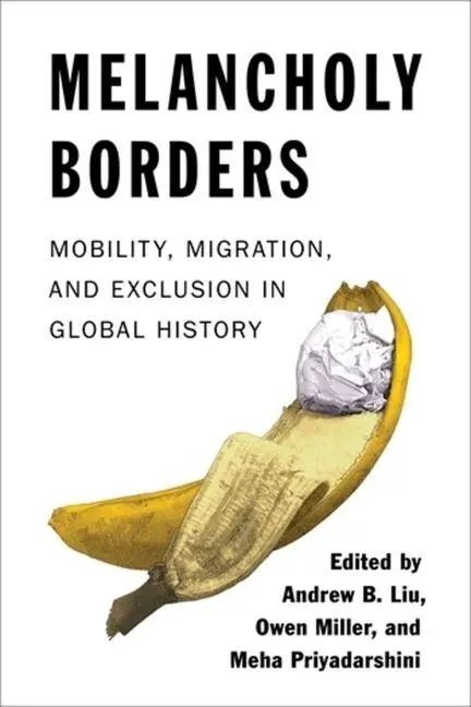 Cover: 9780231207195 | Melancholy Borders | Andrew B. Liu (u. a.) | Taschenbuch | Englisch