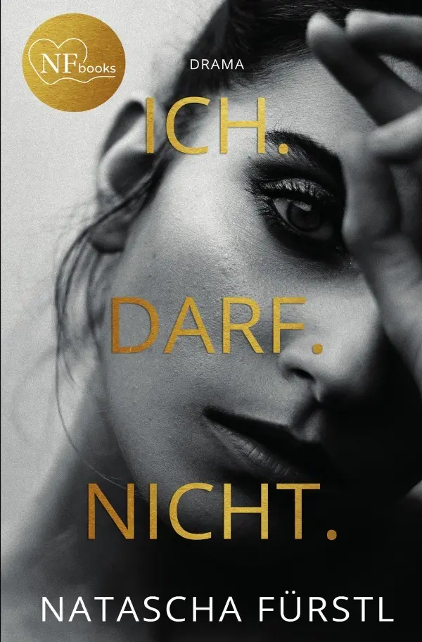 Cover: 9783754107195 | Ich.Darf.Nicht. | Liebesdrama | Natascha Fürstl | Taschenbuch | epubli