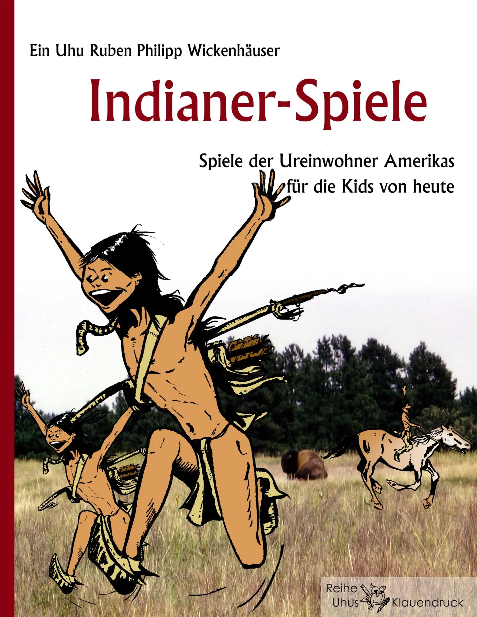 Cover: 9783837057195 | Indianer-Spiele | Ruben Philipp Wickenhäuser | Taschenbuch | 196 S.
