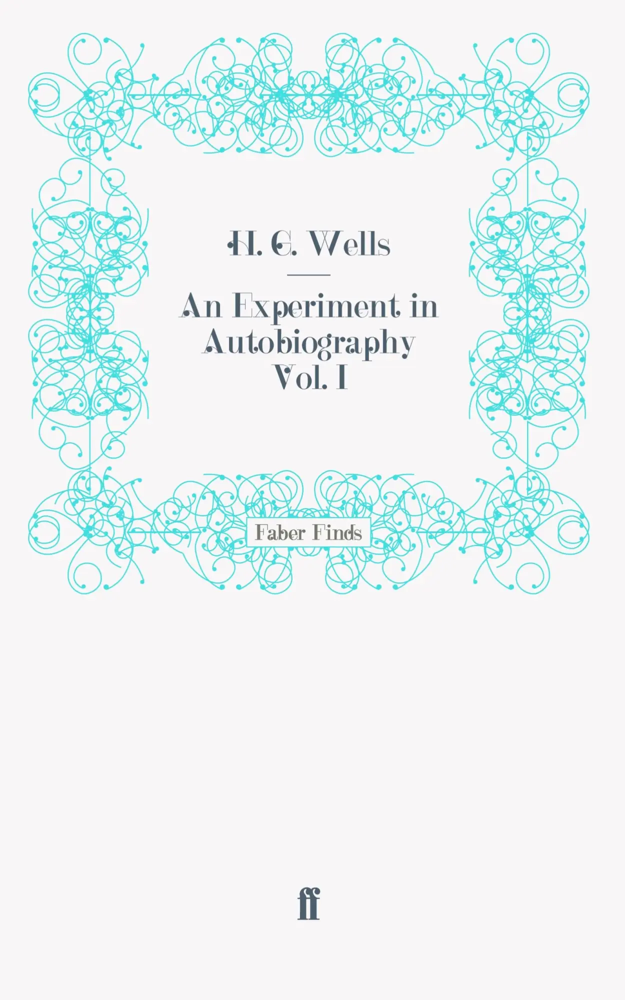 Cover: 9780571247295 | An Experiment in Autobiography Vol. I | Taschenbuch | 414 S. | 2011