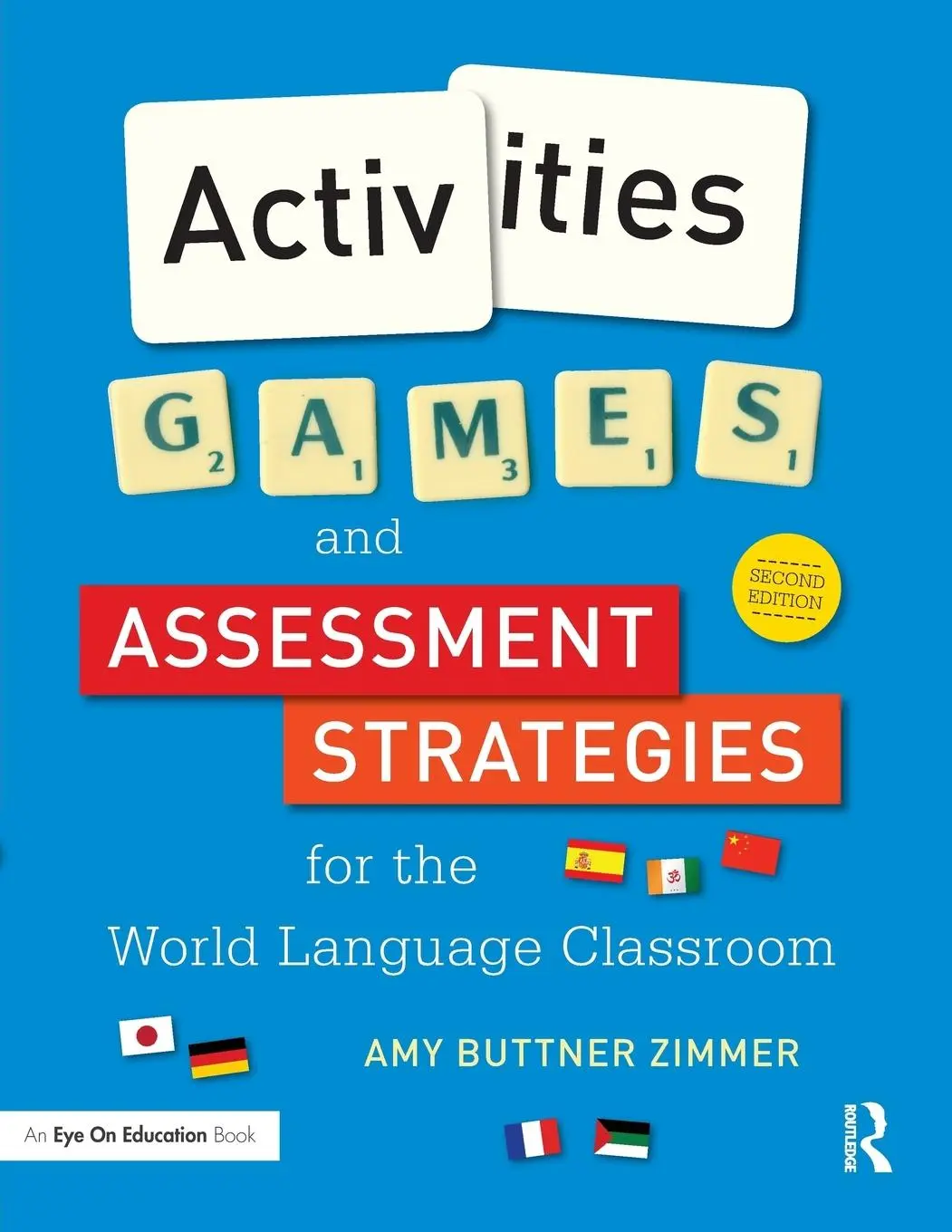 Cover: 9781138827295 | Activities, Games, and Assessment Strategies for the World Language...