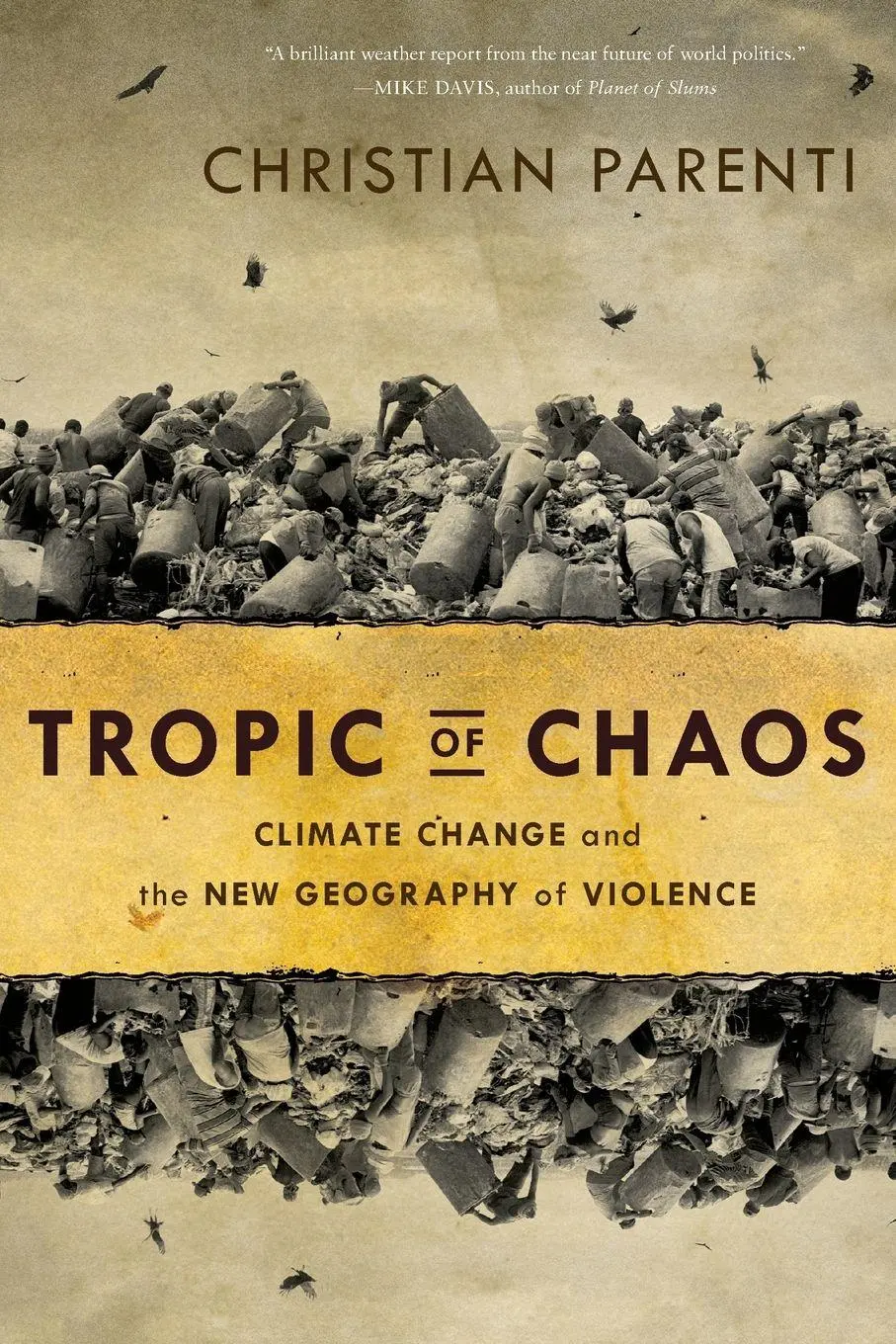 Cover: 9781568587295 | Tropic of Chaos | Climate Change and the New Geography of Violence