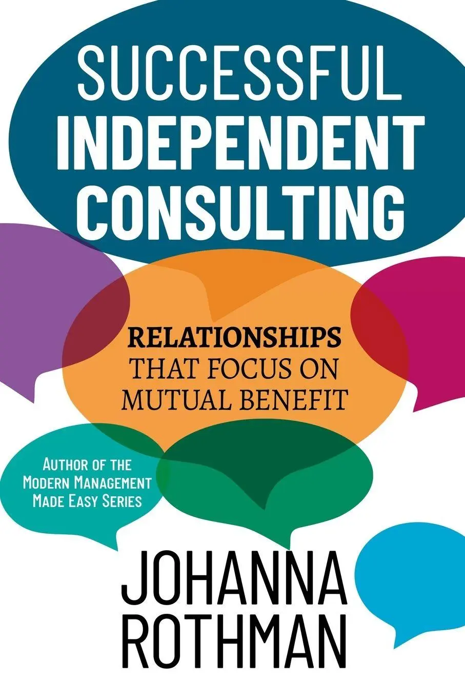 Cover: 9781943487295 | Successful Independent Consulting | Johanna Rothman | Taschenbuch