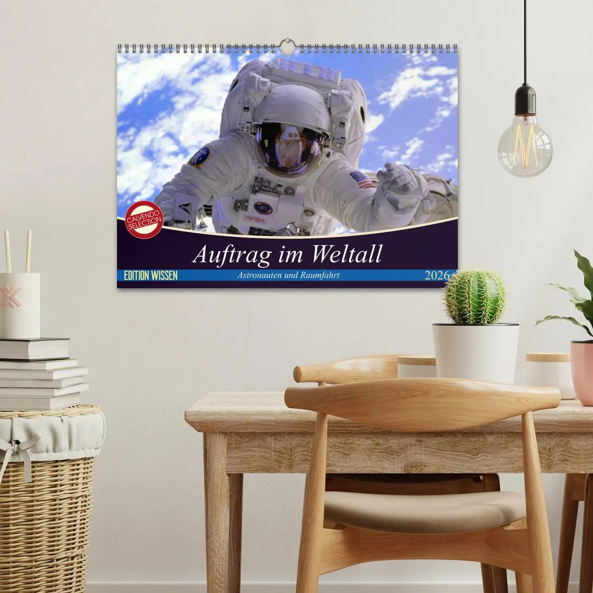 Bild: 9783457887295 | Auftrag im Weltall. Astronauten und Raumfahrt (Wandkalender 2026...