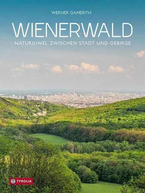 Cover: 9783702237295 | Wienerwald | Werner Gamerith | Buch | 216 S. | Deutsch | 2019