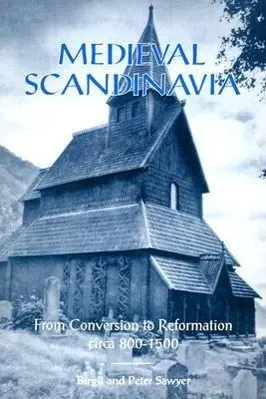 Cover: 9780816617395 | Medieval Scandinavia – From Conversion to Reformation, circa 800–1500