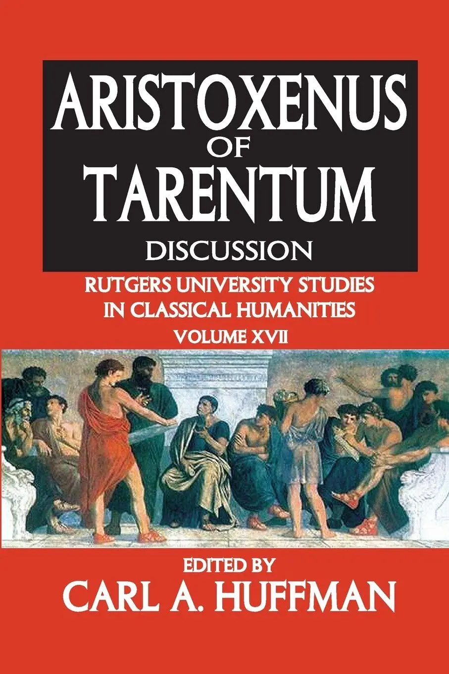 Cover: 9781138507395 | Aristoxenus of Tarentum | Texts and Discussion | Carl Huffman | Buch