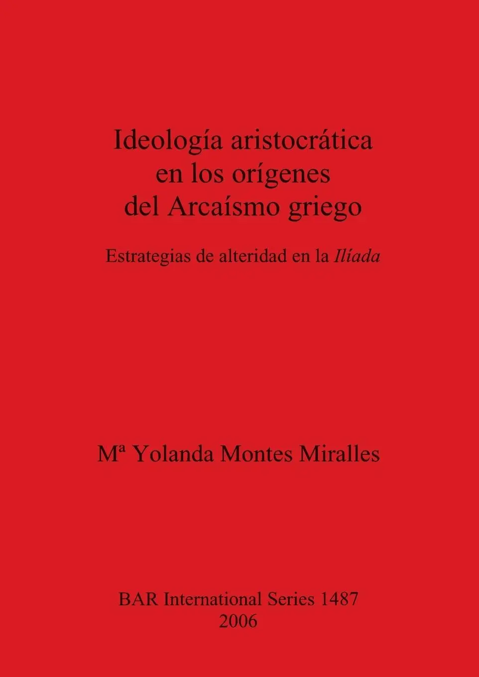 Cover: 9781841717395 | Ideología aristocrática en los orígenes del Arcaísmo griego | Miralles