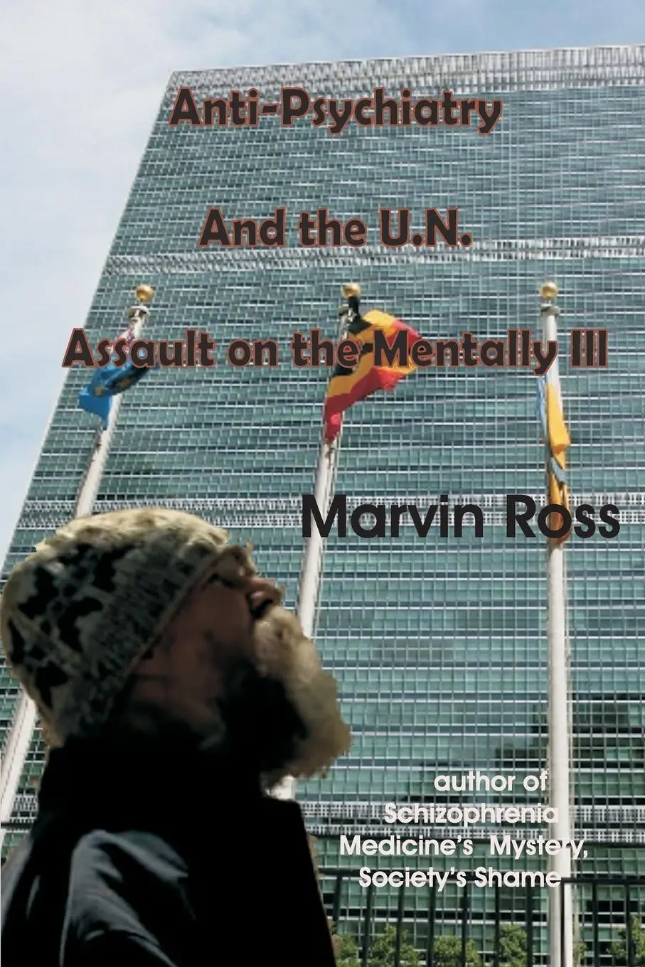 Cover: 9781927637395 | Anti-Psychiatry and the UN Assault on the Mentally Ill | Marvin Ross