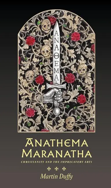 Cover: 9781945147395 | Anathema Maranatha | Martin Duffy | Taschenbuch | Englisch | 2022