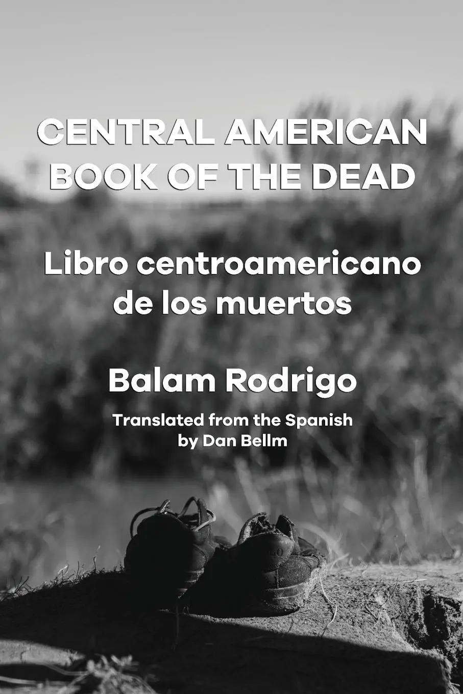 Cover: 9781953447395 | CENTRAL AMERICAN BOOK OF THE DEAD | Balam Rodrigo | Taschenbuch | 2023