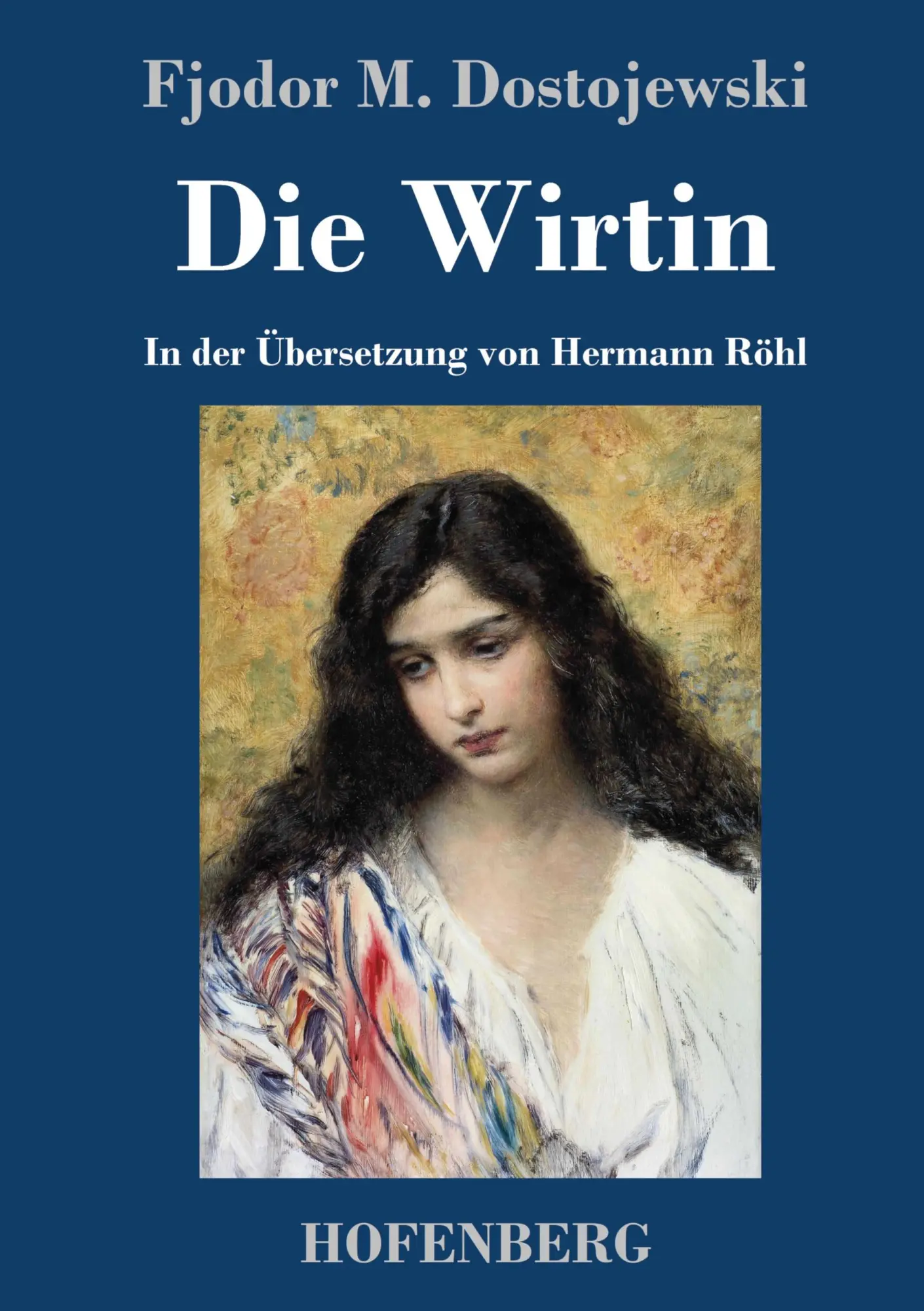 Cover: 9783743747395 | Die Wirtin | In der Übersetzung von Hermann Röhl | Dostojewski | Buch