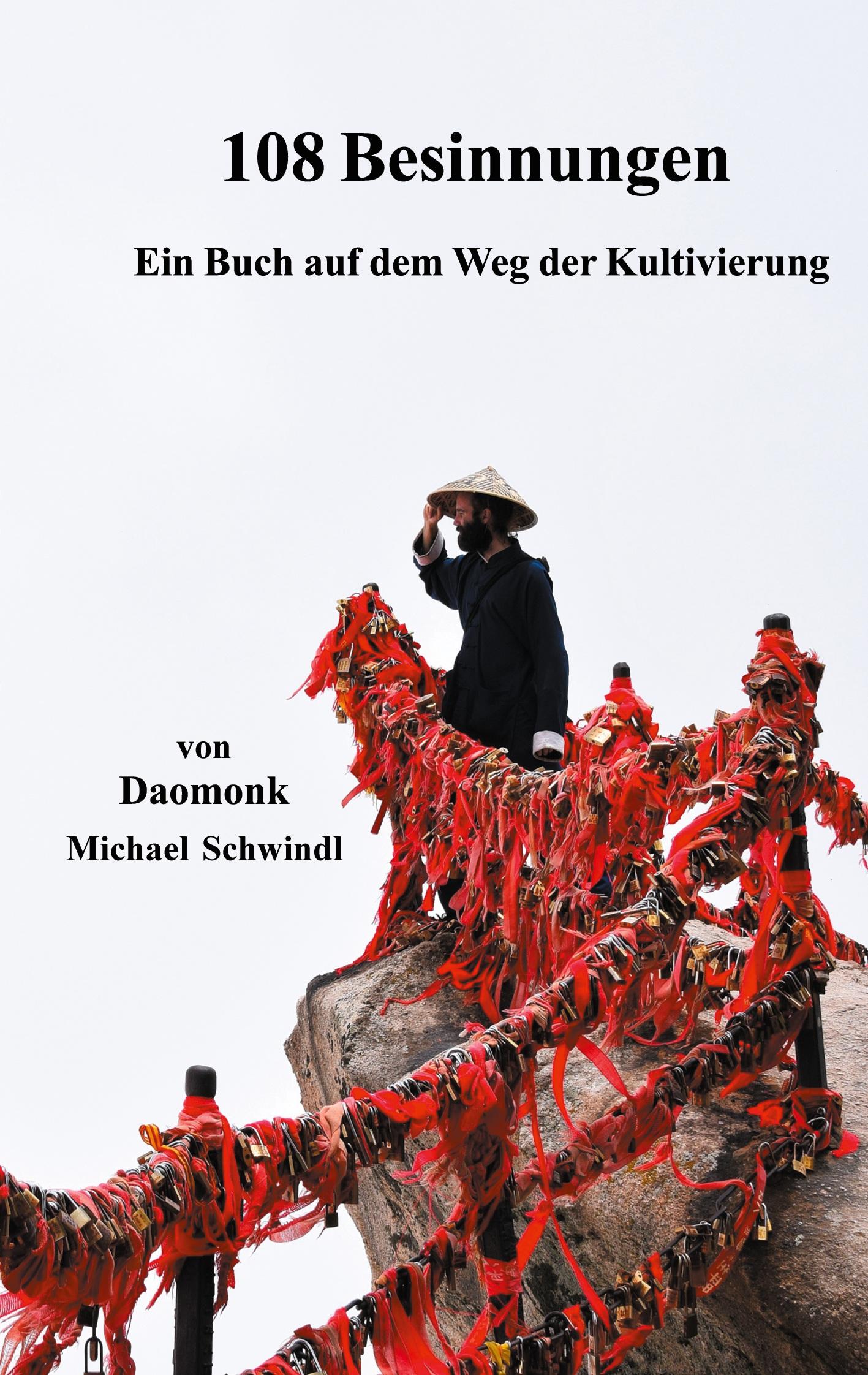 Cover: 9783753407395 | 108 Besinnungen | Ein Buch auf dem Weg der Kultivierung | Schwindl