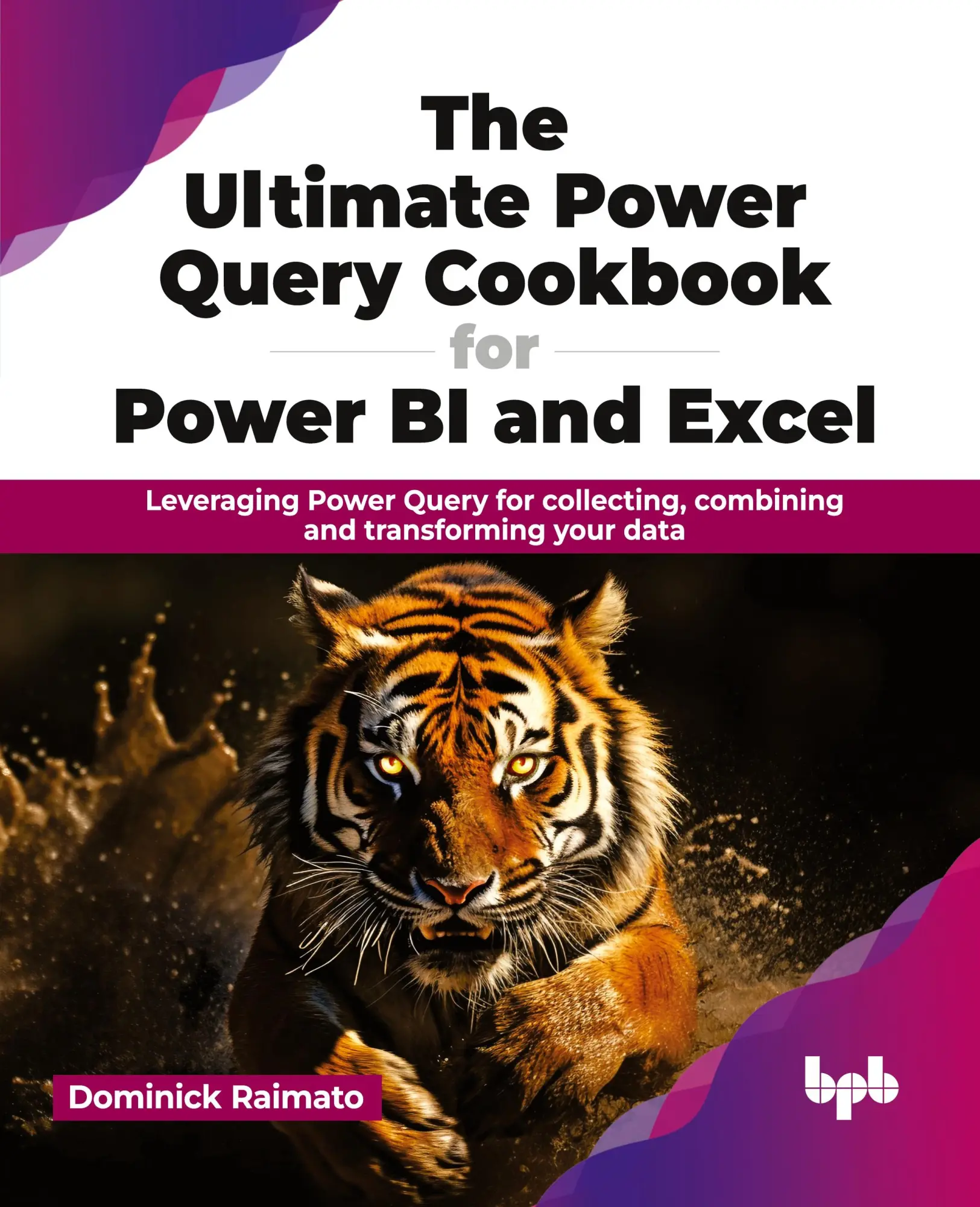 Cover: 9789355517395 | The Ultimate Power Query Cookbook for Power BI and Excel | Raimato