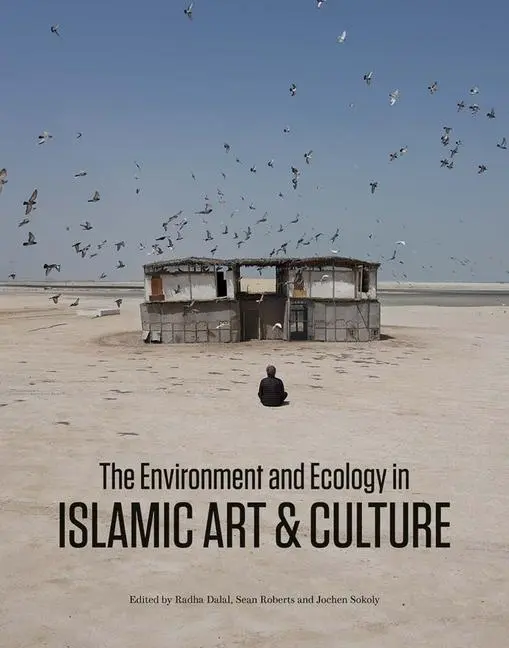Cover: 9780300267495 | The Environment and Ecology in Islamic Art and Culture | Buch | 2023