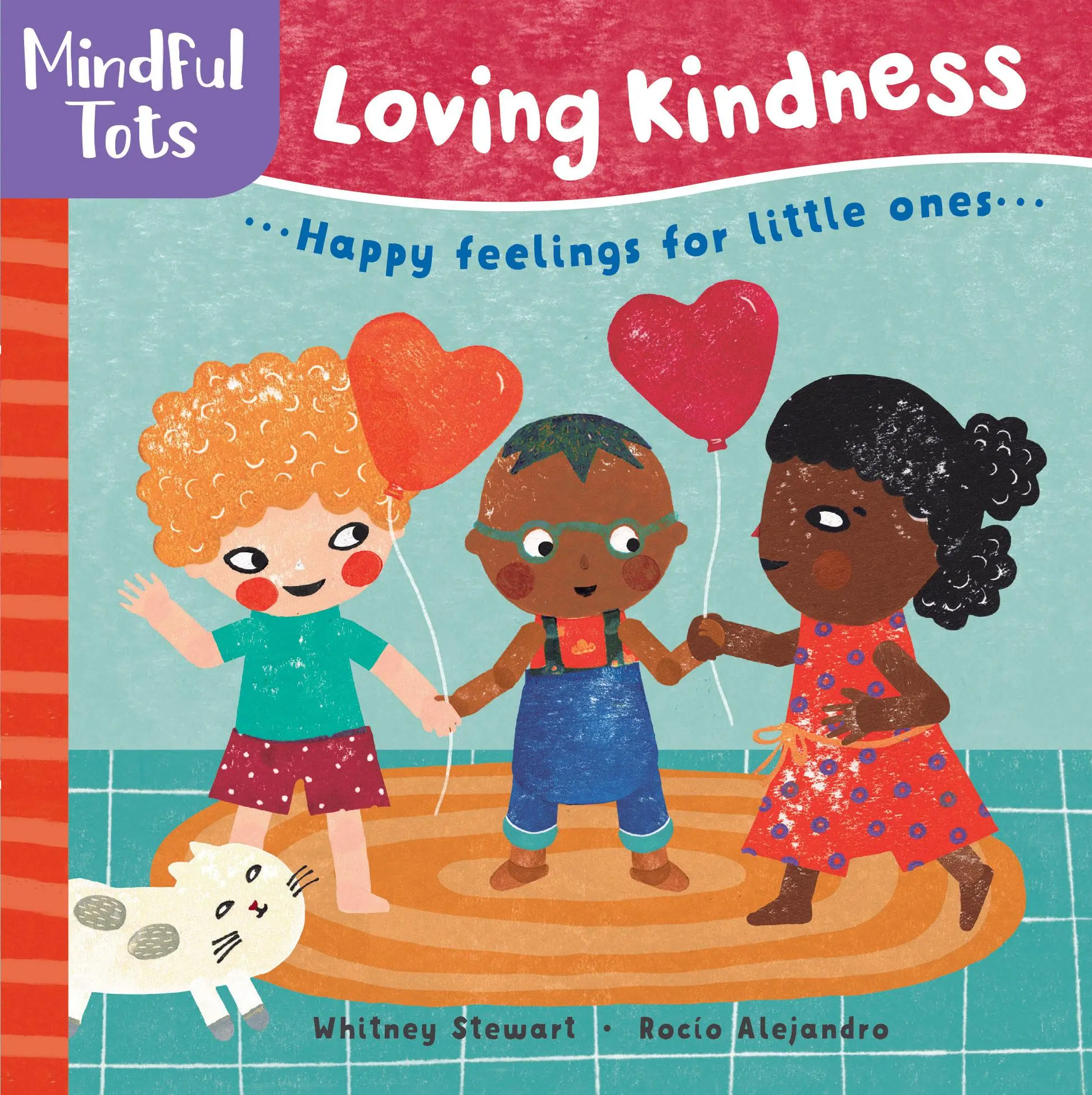 Cover: 9781782857495 | Mindful Tots Loving Kindness | Whitney Stewart | Buch | Englisch