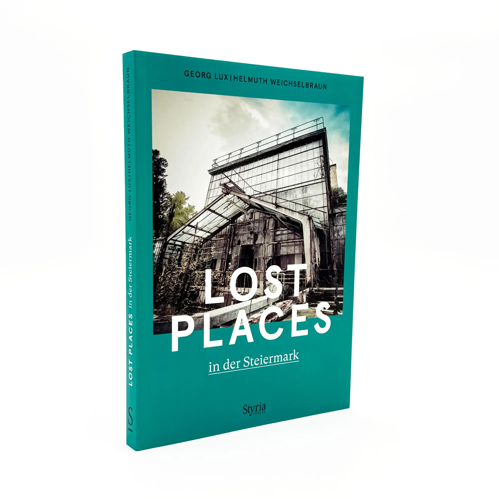 Bild: 9783222137495 | Lost Places in der Steiermark | Georg Lux (u. a.) | Taschenbuch | 2025