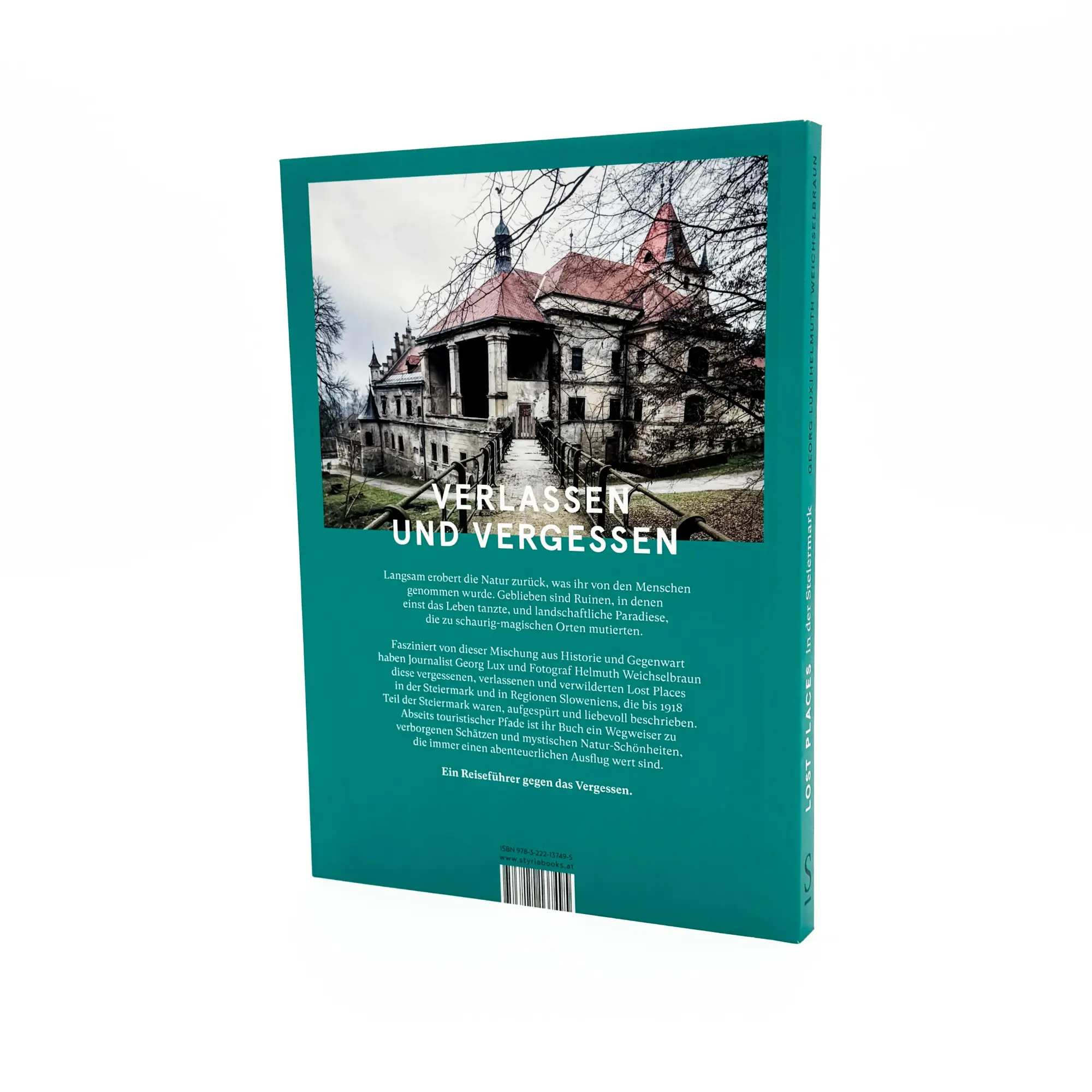 Bild: 9783222137495 | Lost Places in der Steiermark | Georg Lux (u. a.) | Taschenbuch | 2025