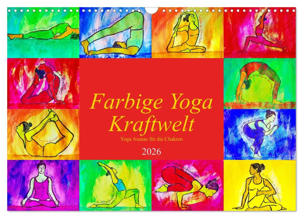 Cover: 9783457937495 | Farbige Yoga Kraftwelt - Yoga Asanas für die Chakren (Wandkalender...