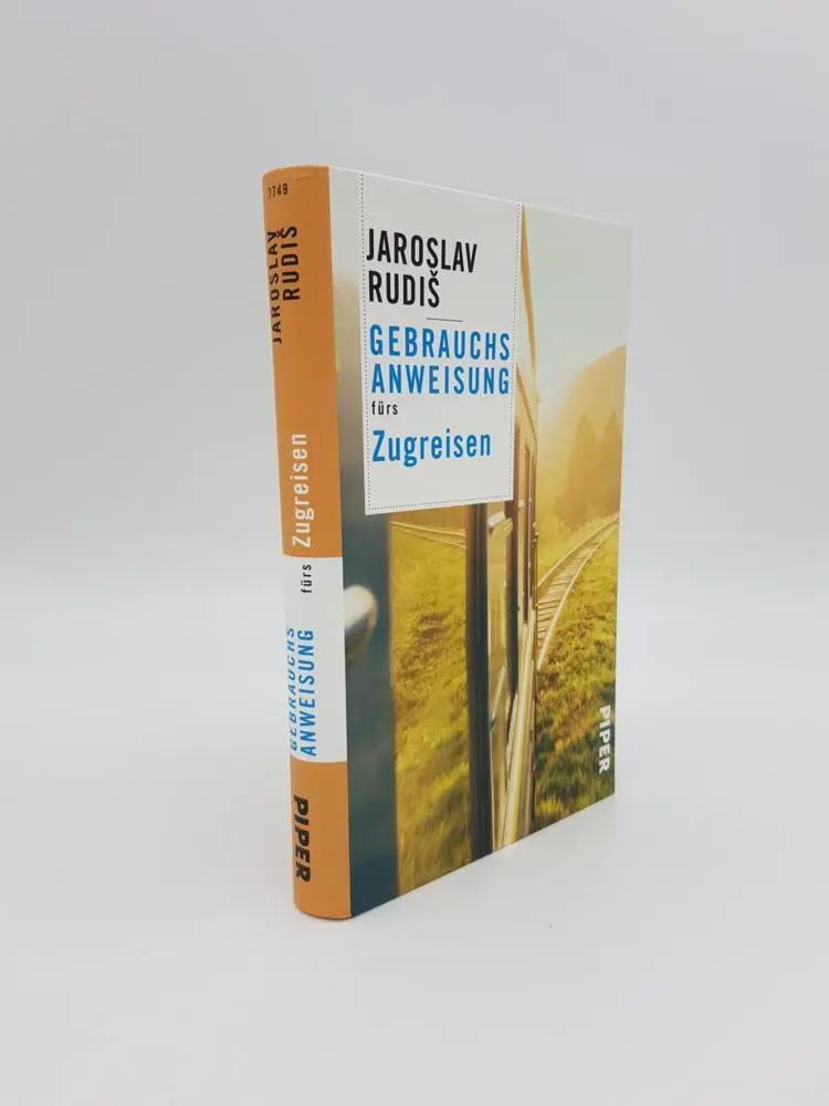 Autor: 9783492277495 | Gebrauchsanweisung fürs Zugreisen | Jaroslav Rudis | Taschenbuch