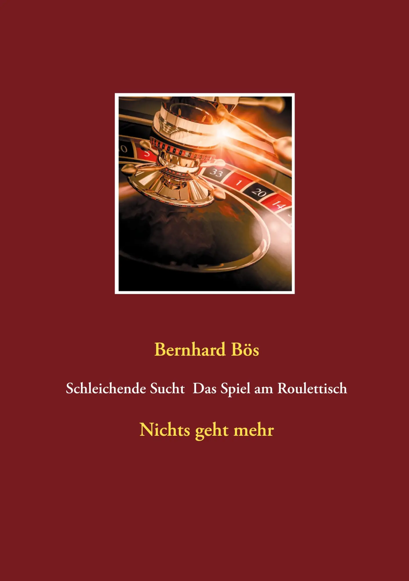 Schleichende Sucht Das Spiel am Roulettisch: Nichts geht mehr