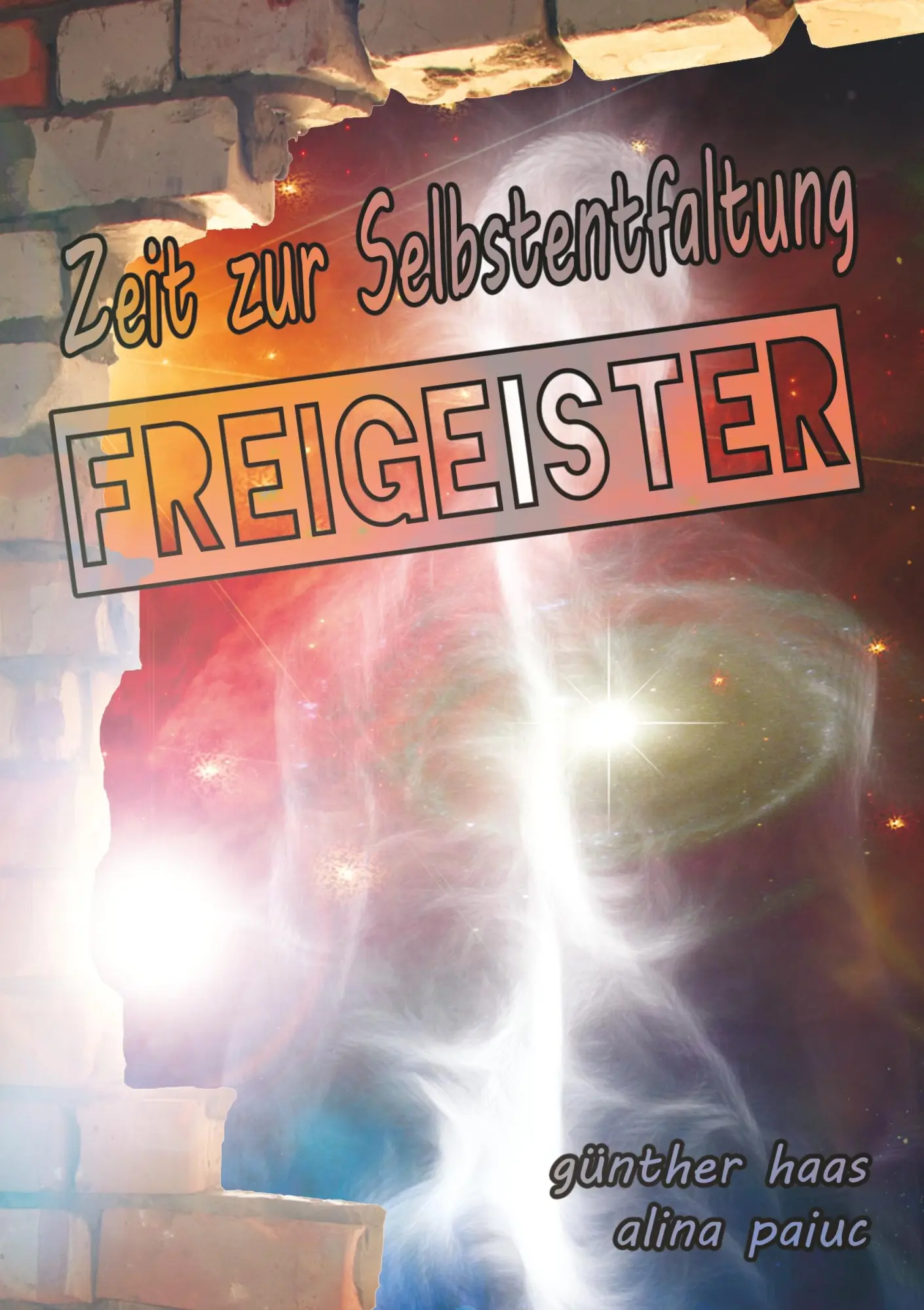 Cover: 9783746017495 | Freigeister | Zeit zur Selbstentfaltung | Günther Haas (u. a.) | Buch