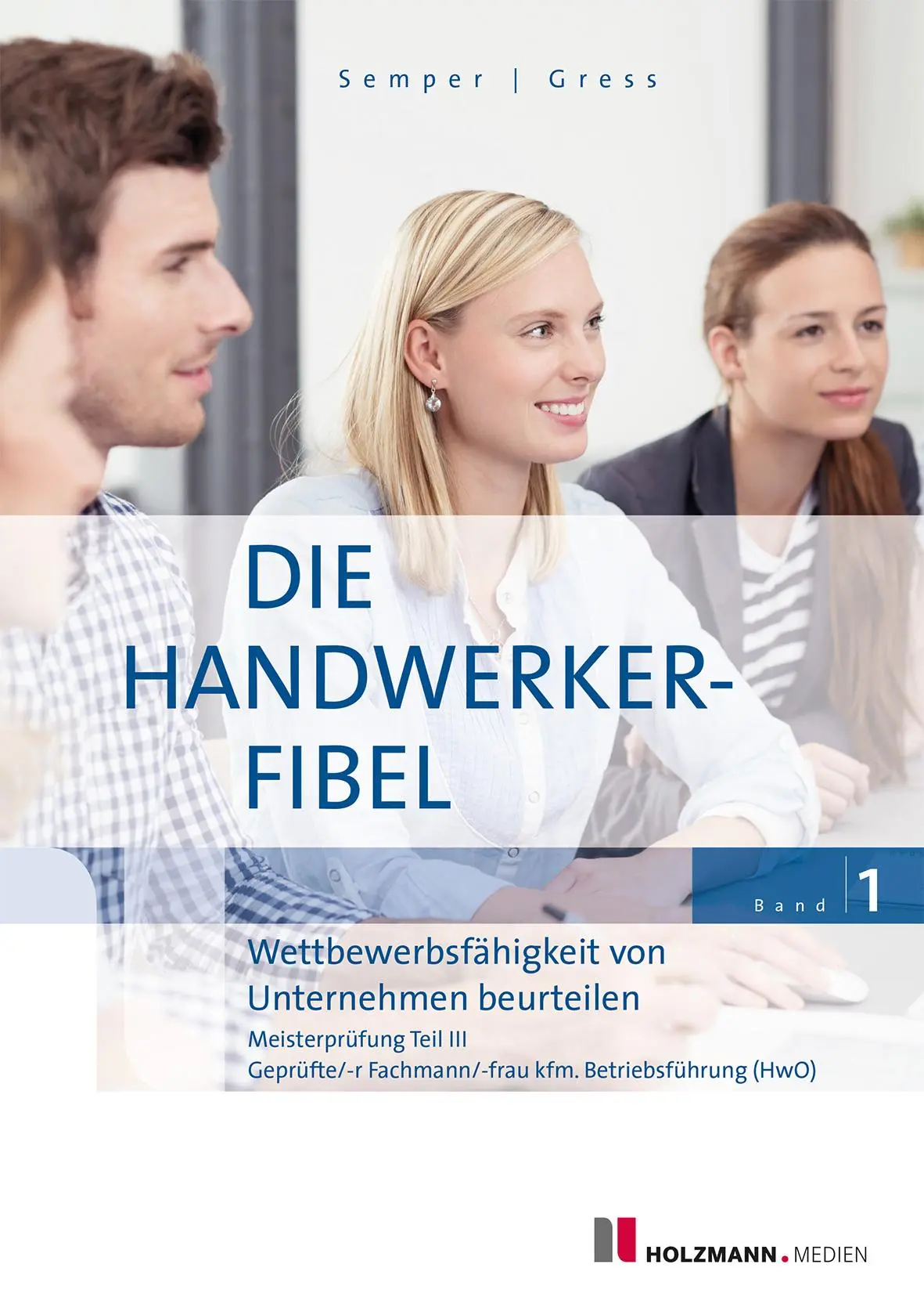 Cover: 9783778317495 | Die Handwerker-Fibel, Band 1 | Lothar Semper (u. a.) | Taschenbuch