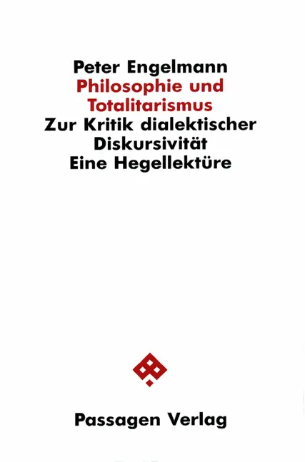 Cover: 9783900767495 | Philosophie und Totalitarismus | Peter Engelmann | Taschenbuch | 1990