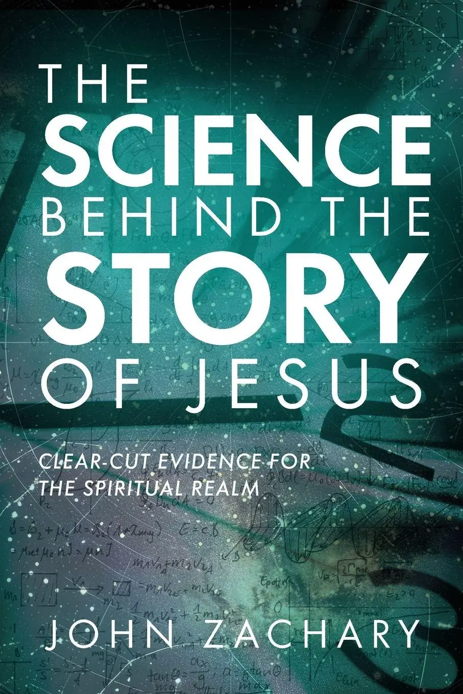 Cover: 9798893337495 | The Science Behind the Story of Jesus | John Zachary | Taschenbuch